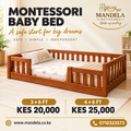 Montessori Baby Bed prices: 3 by 6 ft KES 20,000 and 4 by 6 ft KES 25,000