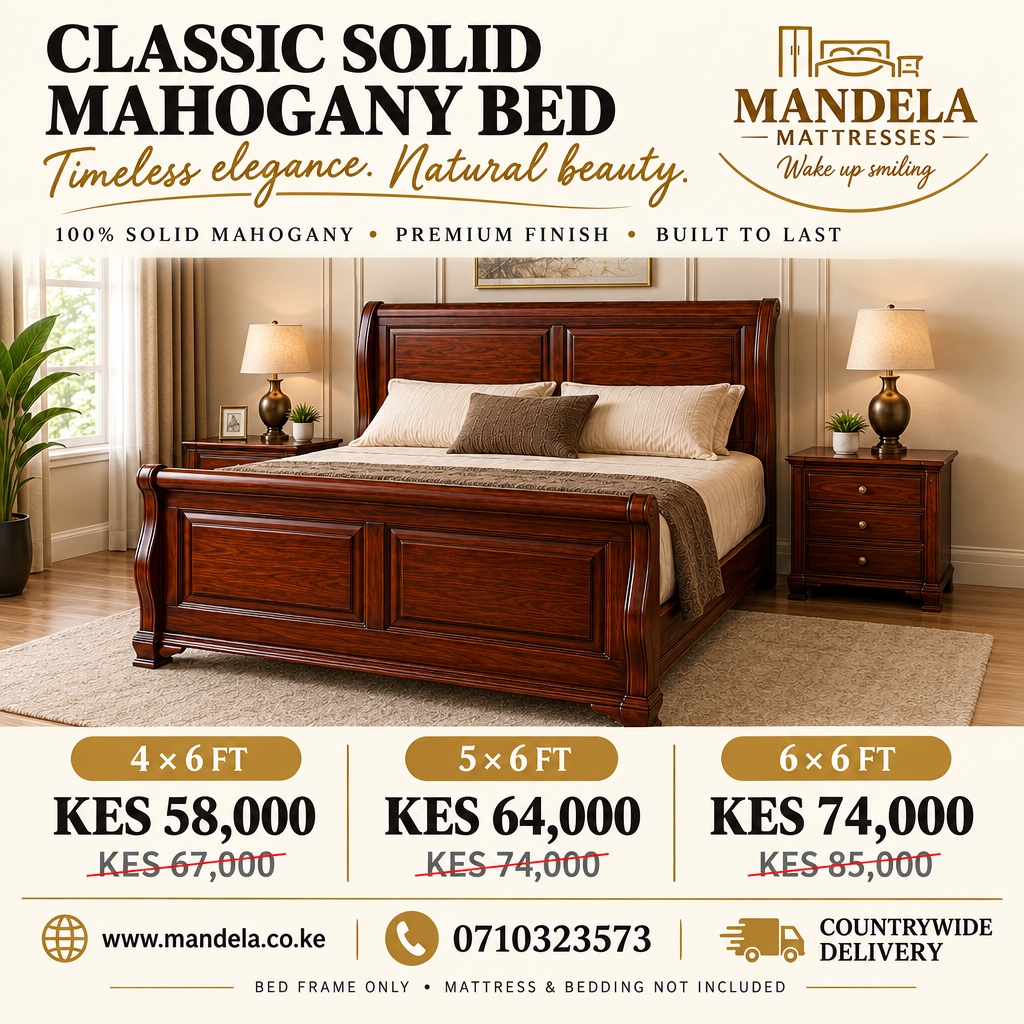 Classic solid mahogany bed prices: 4 by 6 KES 58,000, 5 by 6 KES 64,000 and 6 by 6 KES 74,000